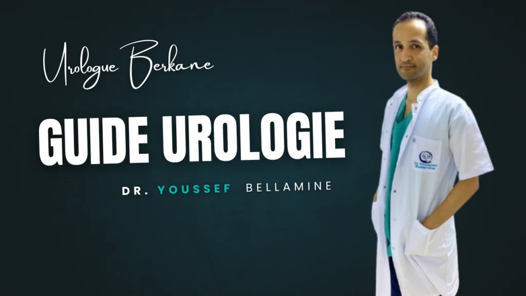 Guide Urologue Berkane - Urologie Berkane